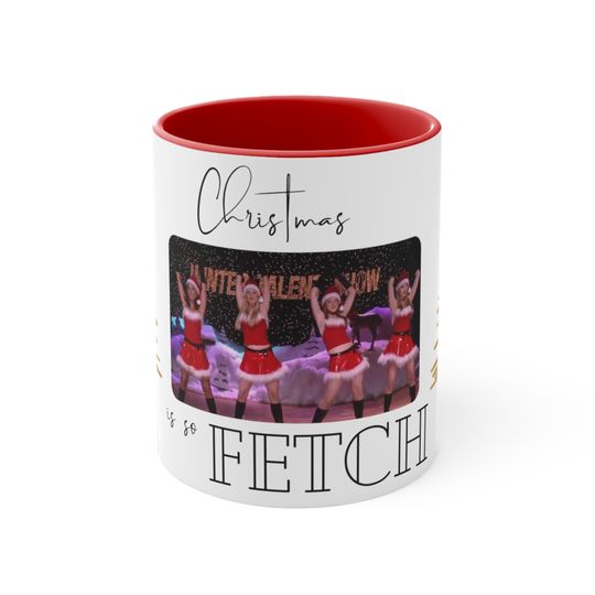 Discover Mean Girls Christmas Mug Christmas is so Fetch Accent Coffee Mug