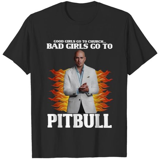 Discover Pitbull Shirt, Good Girls Go To Church Bad Girls Go To Pitbull Shirt