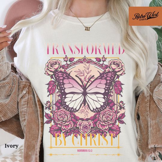 Discover Christians Shirts For Women  Transformed by Christ Butterfly