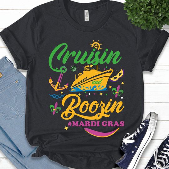 Discover Mardi Gras Shirt, Cruisin and Boozin, Mardi Gras Matching T Shirt