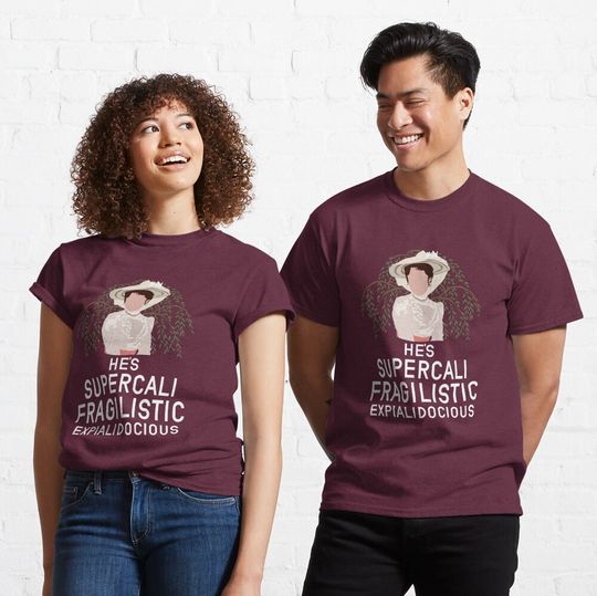 Discover He's Supercalifragilisticexpialidocious Classic T-Shirt