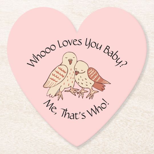 Discover Valentines Day Cute Owls Who Loves You Baby? Paper Coaster