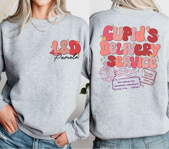 Discover Custom Cupid's Delivery Service Sweatshirt, Labor And Delivery Nurse Valentine Sweatshirt