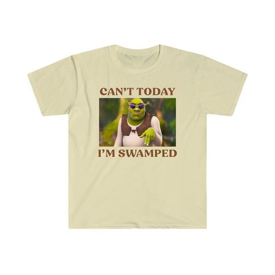 Discover Can't Today I'm Swamped T-shirt,funny, shirts for fans, birthday gifts,cartoon