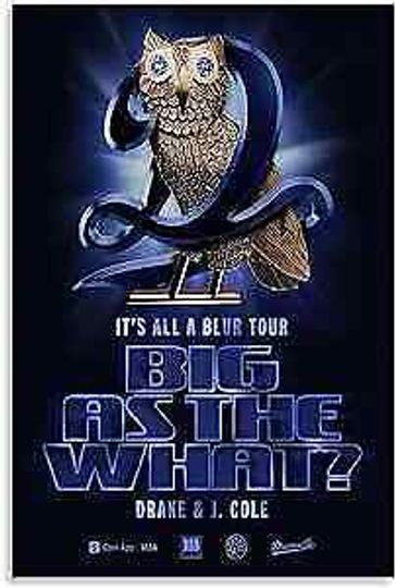 Discover Drake Poster It's All A Blur Tour Big As The What with J. Cole Music Cover