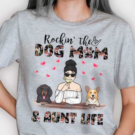 Discover Rocking The Dog Mom & Aunt Life - Personalized Unisex T-Shirt