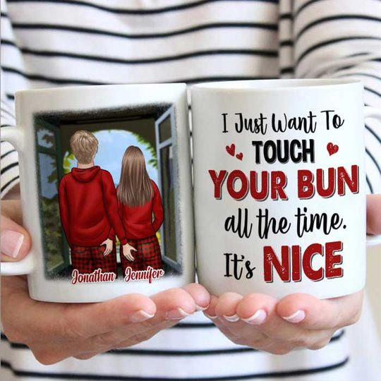 Discover I Just Want To Touch Your Bun All The Time - Gift For Couples, Personalized Mug