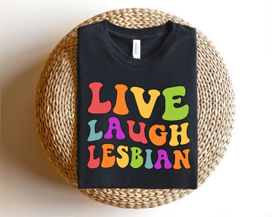 Discover Live Laugh Lesbian Groovy Font Shirt,Lesbian Apparel