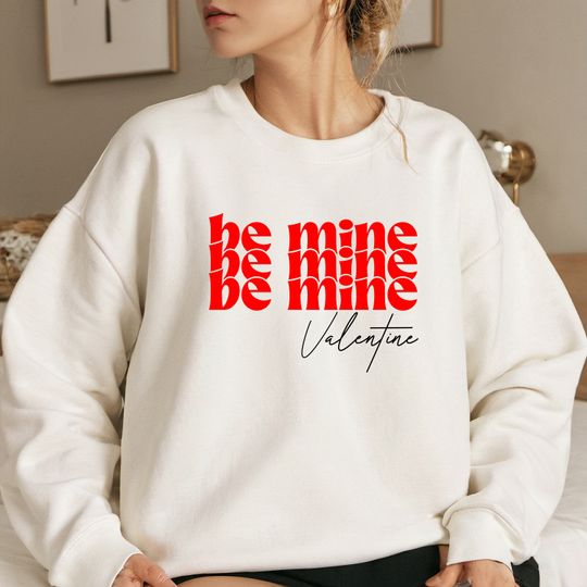 Discover Be mine valentine print Sweatshirts