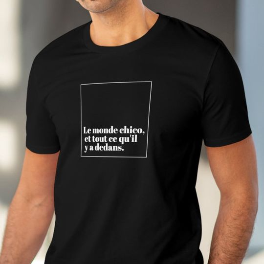 Discover T-shirt "The chico world, and everything that's in it." Scarface