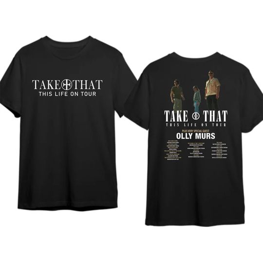 Discover Take That This Life On Tour 2024 Graphic Double Part Shirt