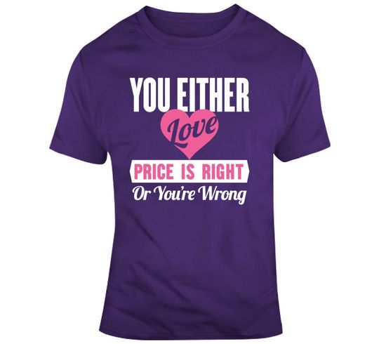 Discover Price Is Right Funny Saying Tv Game Show Contestant T Shirt