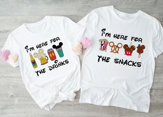 Discover I am here for the snacks shirt, I'm here for the drinks shirt