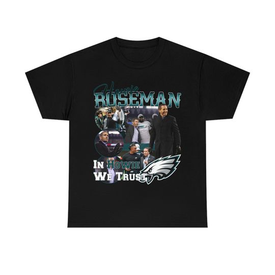 Discover Howie Roseman "In Howie We Trust" Tee
