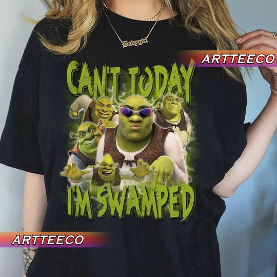 Discover Can't Today I'm Swamped T-shirt, Shrek shirt