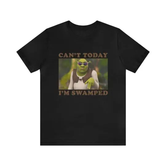 Discover Can't Today I'm Swamped Funny Shrek Shirt