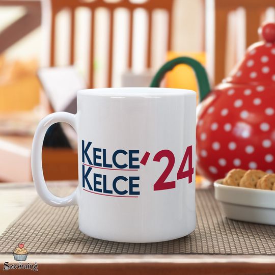 Discover Jason Kelce Travis Kelce For President 2024 Mugs