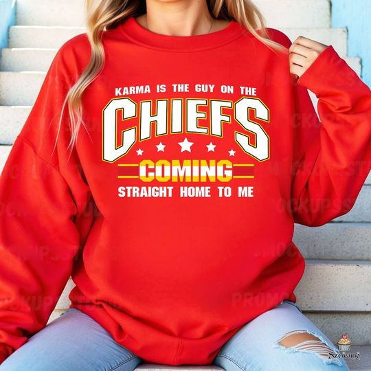 Discover Karma Is The Guy On The Chifs Coming Straight Home To Me Sweatshirt