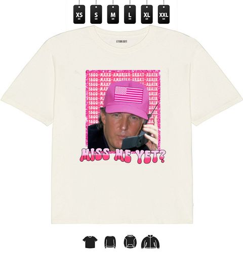 Discover Funny Trump Pink And Beige Miss Me Yet T Shirt