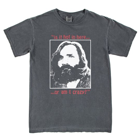 Discover New Rare Charles Manson Is It Hot In Here Serial Killer