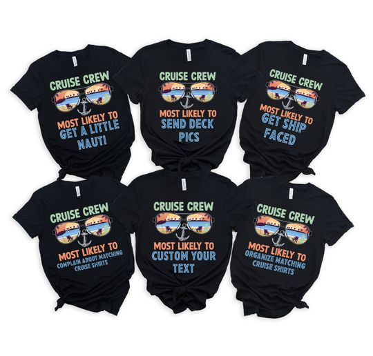 Discover Most Likely to Cruise Crew Shirt, Fun Group Humor Tee
