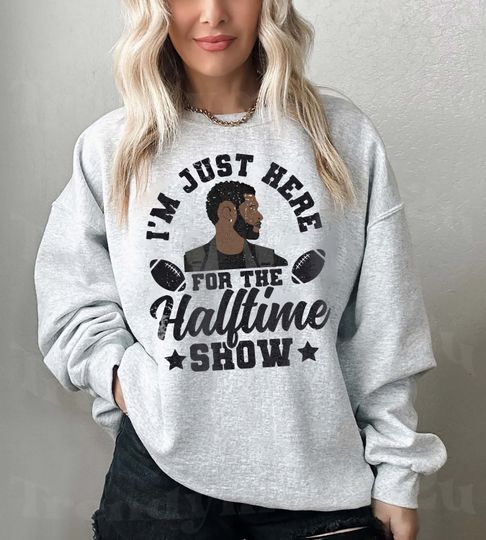 Discover I'm Just Here For The Halftime Show Sweatshirt, Usher halftime Show