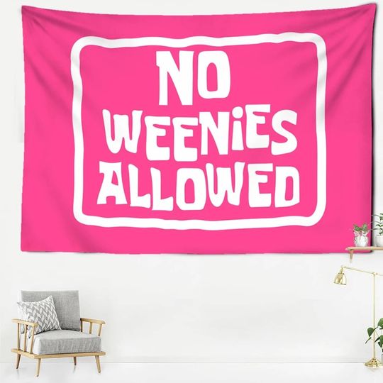 Discover No Weenies Allowed Pink Tapestry