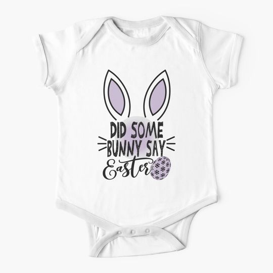 Discover Did Some Bunny Say Easter Onesie, Easter Baby Bodysuit