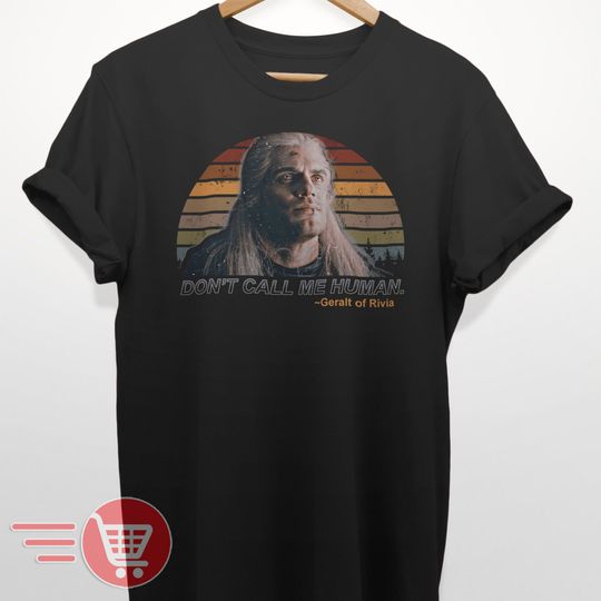 Discover don't call me human geralt meme quotes unisex vintage tee
