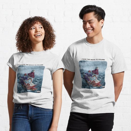 Discover I took the wock to poland T-Shirt
