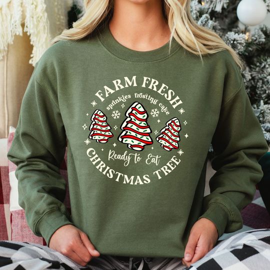 Discover Farm Fresh Christmas Tree Cakes Sweatshirt, Christmas Sweatshirt
