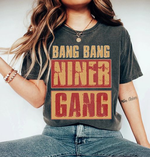Discover San Francisco Football Bang Bang Niner Gang Shirt