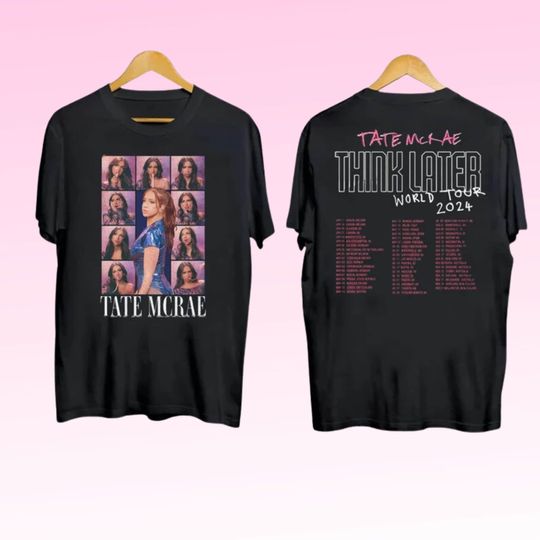 Discover Tate McRae 2024 Concert T-Shirt, The Think Later World Tour 2024 Shirt, Tate McRae Fan Gift Shirt