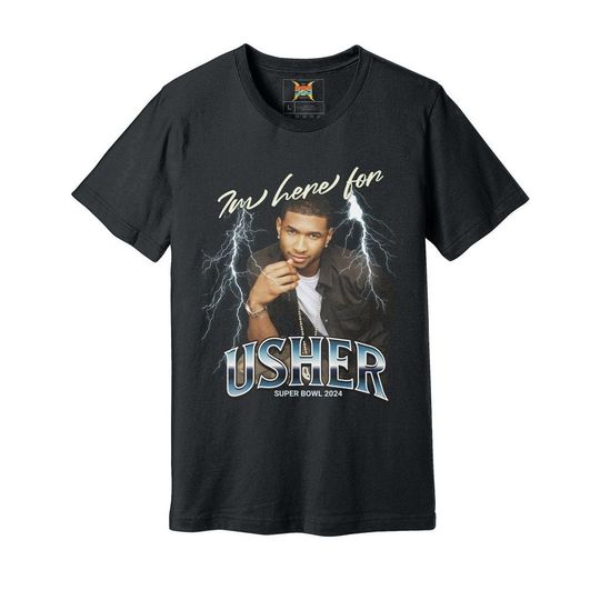 Discover I'm here for usher Superbowl 2024 Shirt