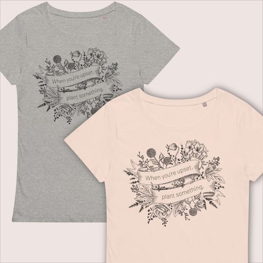 Discover Vintage Wildflower Bouquet When You're Upset, Plant Something Gardening Quote T-shirt