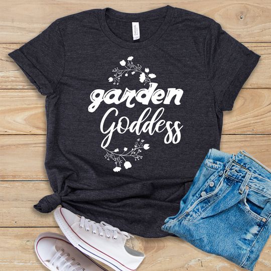 Discover Garden Goddess Gardening Quote T-shirt