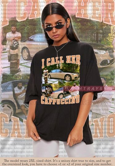 Discover I Call Her Cappuccino Funny Meme tee