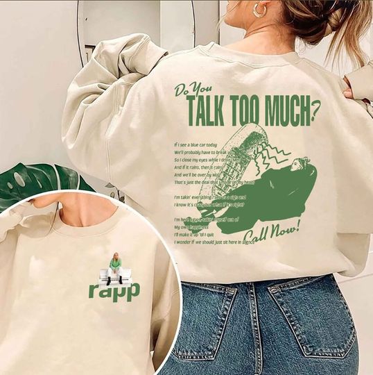Discover Do You Talk Too Much Renee Rapp Sweatshirt, Gift for Rene Rapp Fans, Mean Girls Movie