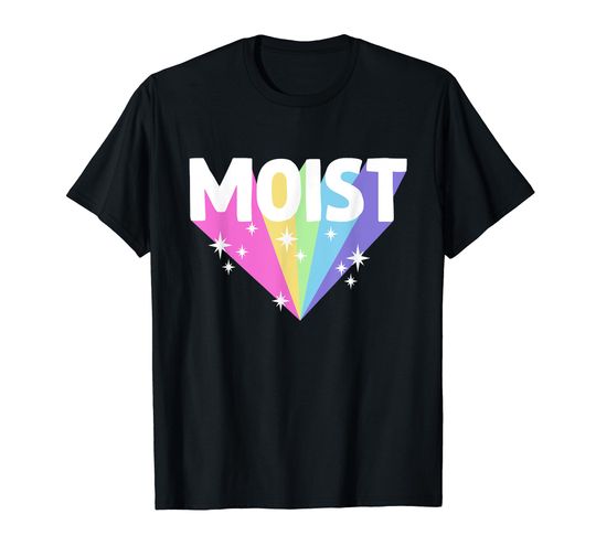 Discover Moist Funny Meme Offensive Weird Cool Hilarious Humorous T-Shirt