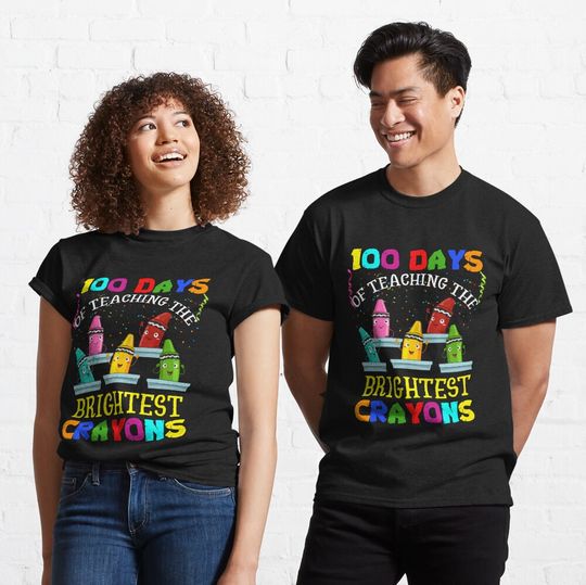 Discover 100 Days Of Teaching The Brightest Crayons Classic T-Shirt