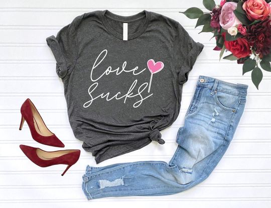 Discover Valentine's Day Shirt, Love Sucks Shirt, Valentines Day Women Shirt