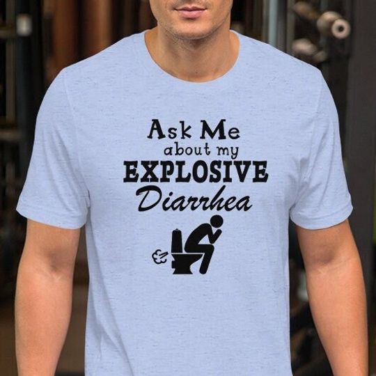 Discover Ask Me About My Explosive Diarrhea Short-Sleeve Unisex T-Shirt