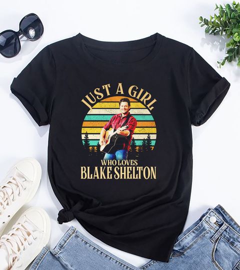 Discover Just A Girl Who Loves Blake Shelton Shirt, Country Blake Shelton 2024