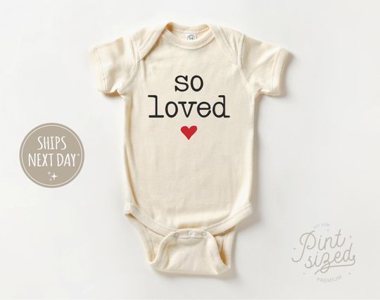Discover So Loved Baby Onesie, Valentine's Day Bodysuit, Cute Natural Baby Onesie