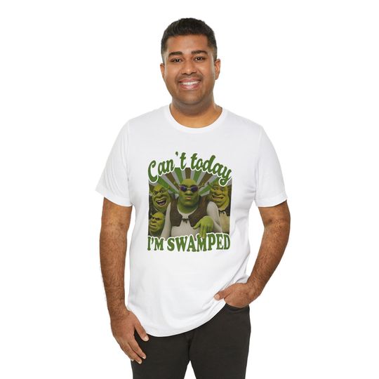 Discover Can't Today I'm Swamped Shrek Tshirt