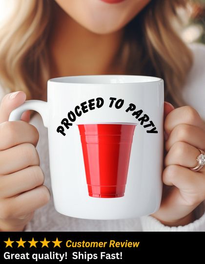 Discover Proceed to party red solo mug, red solo cup lets have a party