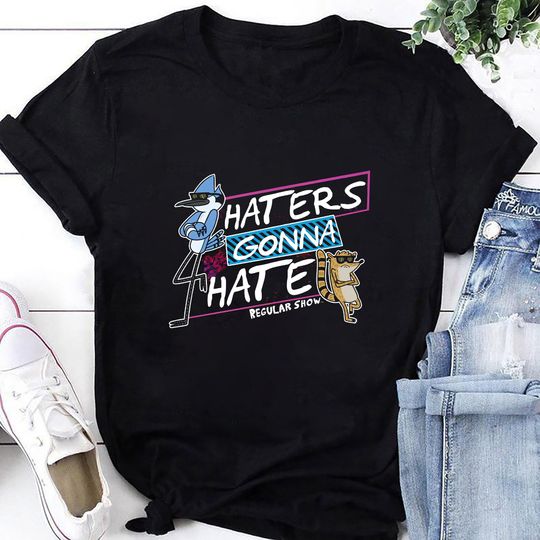 Discover Regular Show Haters Gonna Hate T-Shirt, Regular Show Shirt