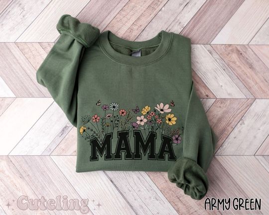 Discover Mama Sweatshirt, Wildflowers Mama Sweatshirt, Mothers Day Gift for New Mom Gift