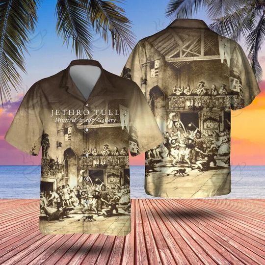 Discover Jethro Tull Minstrel In The Gallery Hawaiian, Music Lovers Hawaiian
