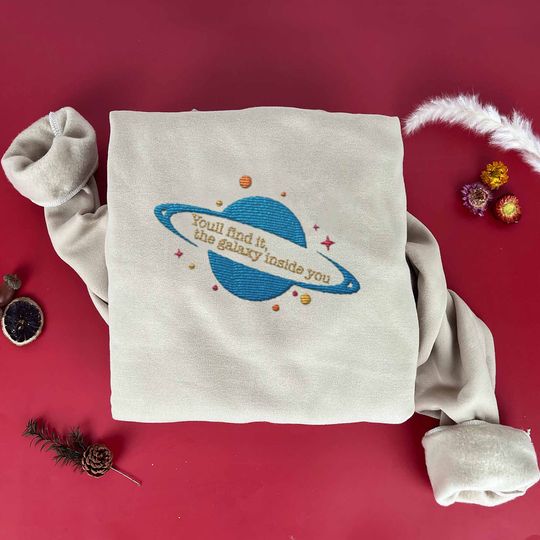 Discover You 'll find it the galaxy inside you Embroidered Sweatshirt